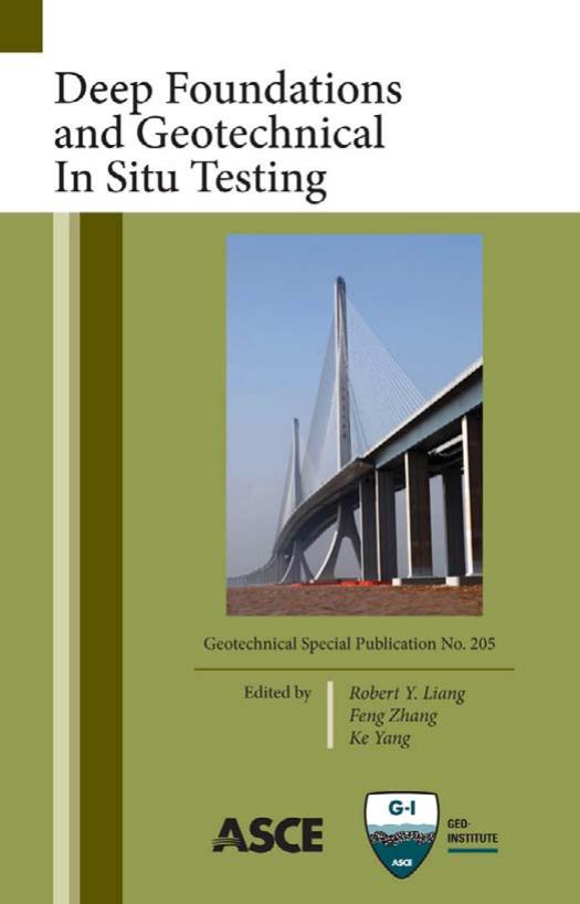 Deep foundations and geotechnical in situ testing : proceedings of sessions of GeoShanghai 2010, June 3-5, 2010, Shanghai, China by Feng Zhang and Ke Yang Robert Y. Liang