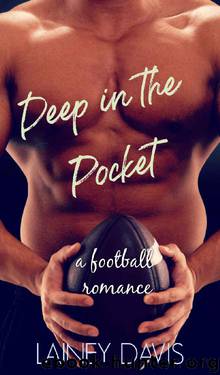Deep in the Pocket: A Football Romance (Stone Creek University Book 2) by Lainey Davis