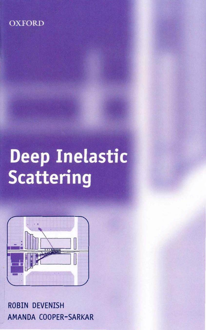 Deep inelastic scattering by Robin Devenish Amanda Cooper-Sarkar