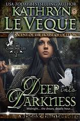 Deep into Darkness by Kathryn Le Veque