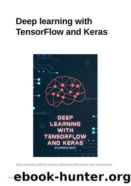 Deep learning with TensorFlow and Keras by Derrick mwiti