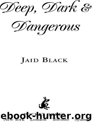 Deep, Dark & Dangerous by Jaid Black