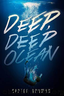 Deep, Deep Ocean by Carter Bowman