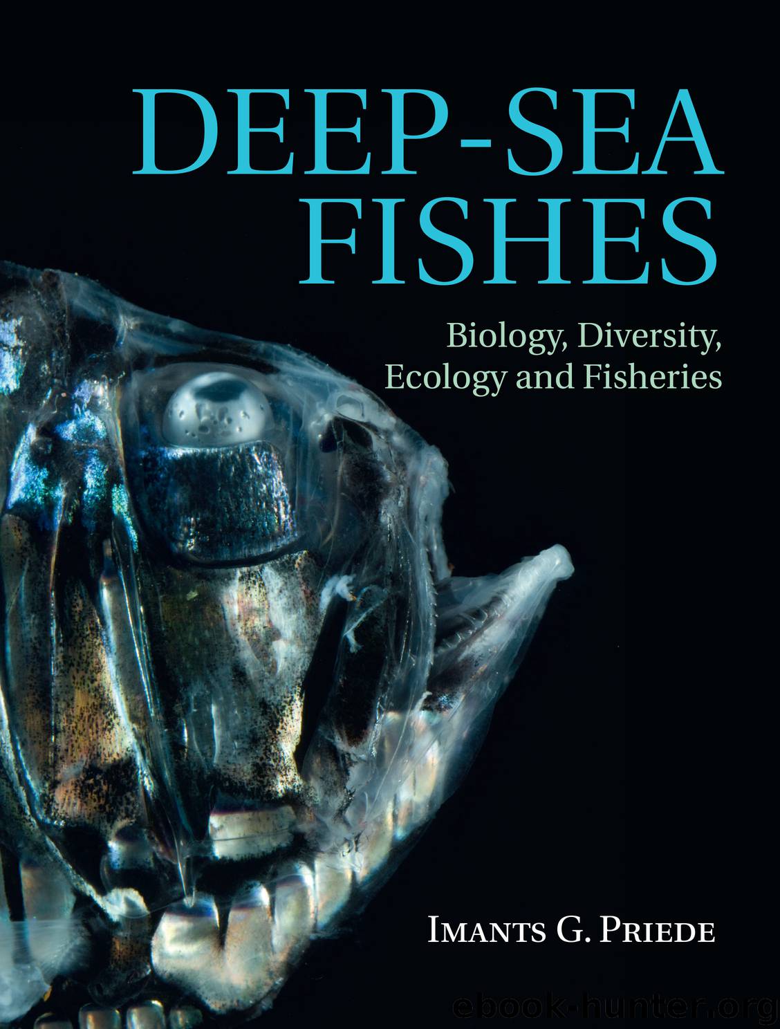 Deep-Sea Fishes by Priede Imants G