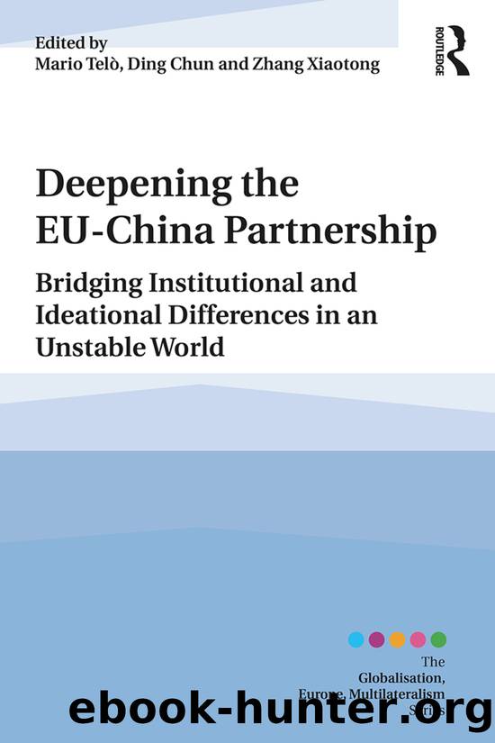 Deepening the EU-China Partnership by Mario Telò Ding Chun Zhang Xiaotong