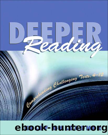 Deeper Reading: Comprehending Challenging Texts, 4-12 by Kelly Gallagher
