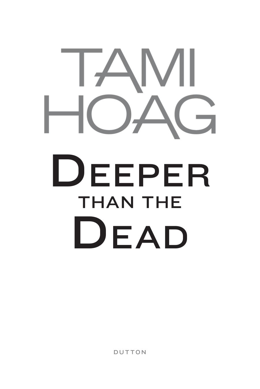 Deeper Than the Dead by Tami Hoag