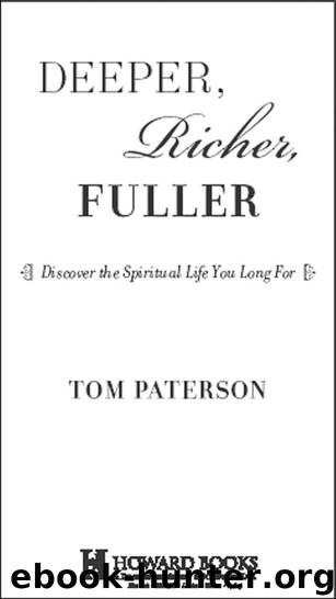 Deeper, Richer, Fuller by Tom Paterson