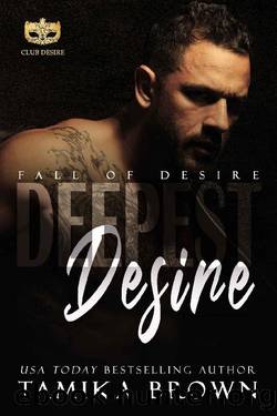 Deepest Desire: Fall of Desire by Tamika Brown & Club Desire
