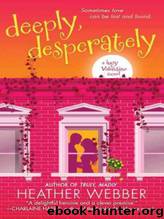 Deeply, Desperately by Heather Webber