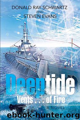 Deeptide Vents . . . of Fire by Donald Ray Schwartz & Steven Evans