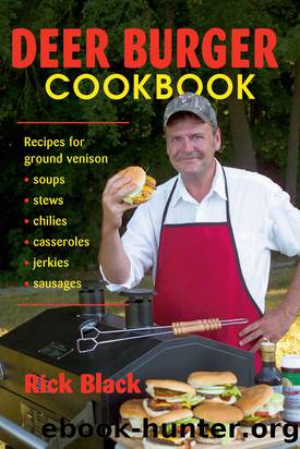 Deer Burger Cookbook by Rick Black