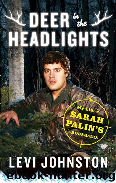 Deer in the Headlights by Levi Johnston