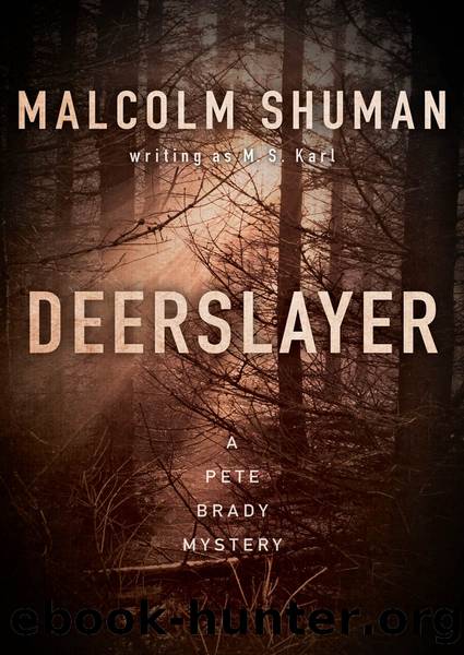 Deerslayer by M. S. Karl