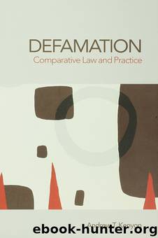 Defamation: Comparative Law and Practice by Andrew T. Kenyon