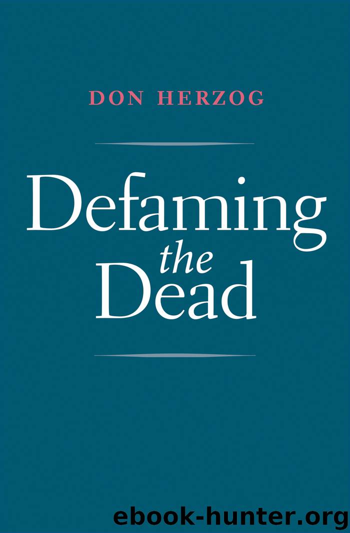 Defaming the Dead by Don Herzog