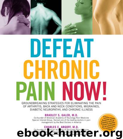 Defeat Chronic Pain Now! by Charles Argoff