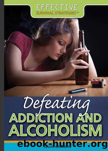 Defeating Addiction and Alcoholism by Susan Henneberg