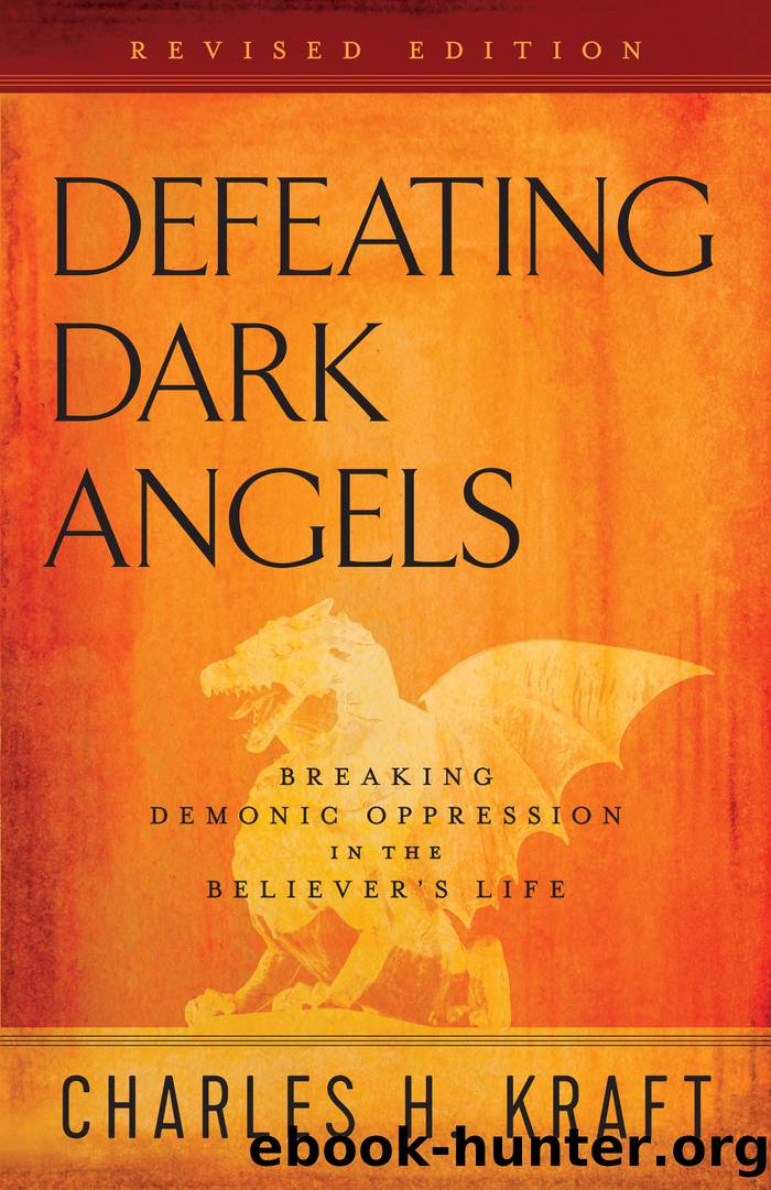 Defeating Dark Angels by Charles H. Kraft