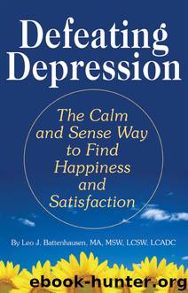 Defeating Depression by Leo J. Battenhausen