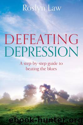 Defeating Depression by Roslyn Law