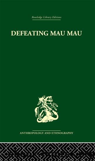 Defeating Mau Mau by Louis Leakey
