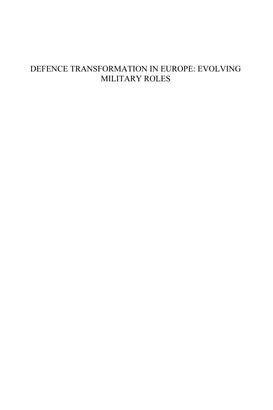 Defence Transformation in Europe: Evolving Military Roles (Nato Security Throught Science) by T. Edmunds; M. Maleic