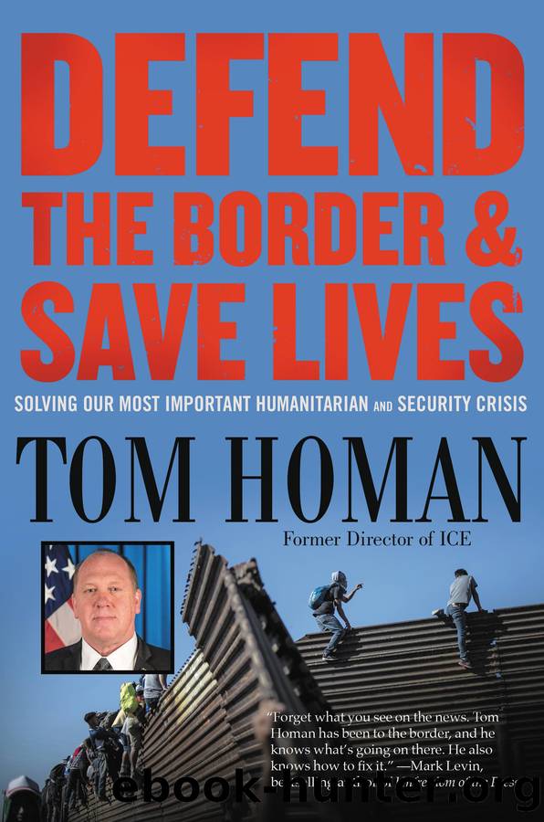 Defend the Border and Save Lives by Tom Homan