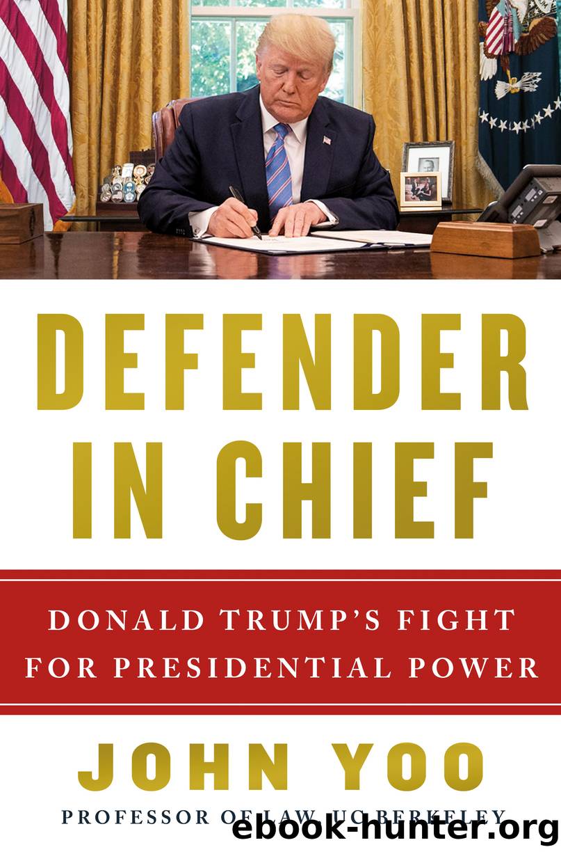 Defender in Chief by John Yoo