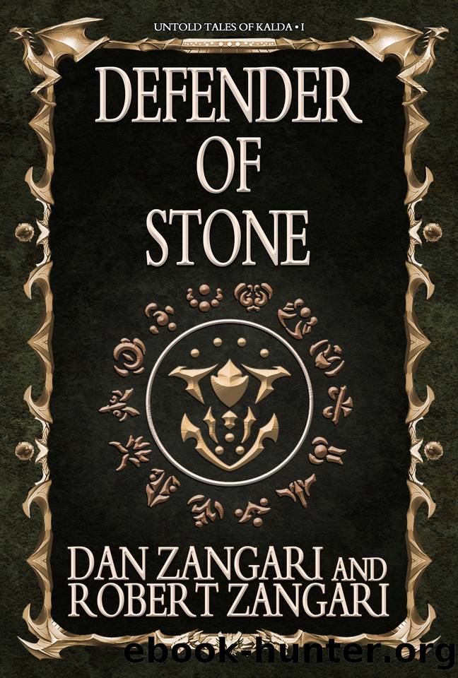Defender of Stone (Untold Tales of Kalda Book 1) by Dan Zangari & Robert Zangari