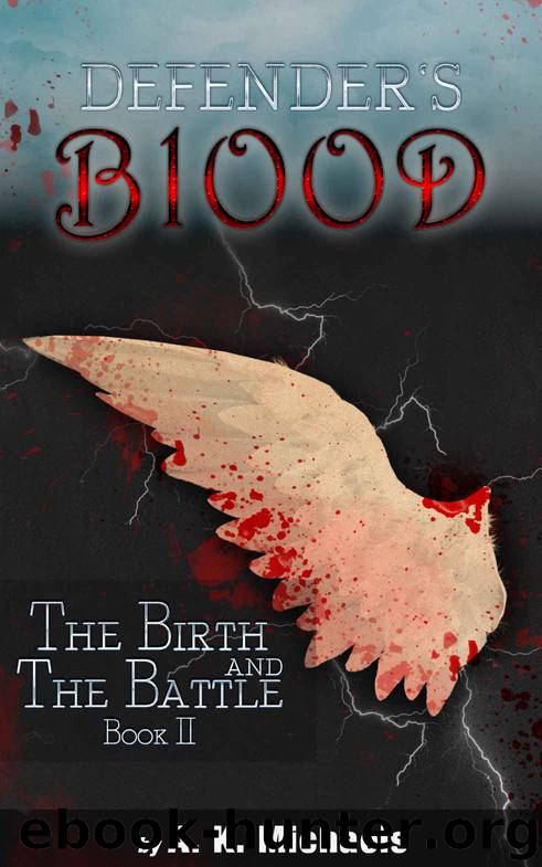Defender's Blood The Birth and The Battle (Urban Fantasy) by A K Michaels