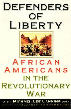 Defenders of Liberty by Lt. Col. (Ret.) Michael Lee Lanning