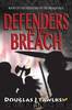 Defenders of the Breach by Douglas J Tawlks