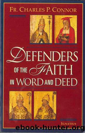 Defenders of the Faith in Word and Deed by Connor Charles P