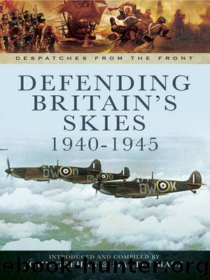 Defending Britain's Skies 1940-1945 (Despatches from the Front) by John Grehan & Martin Mace