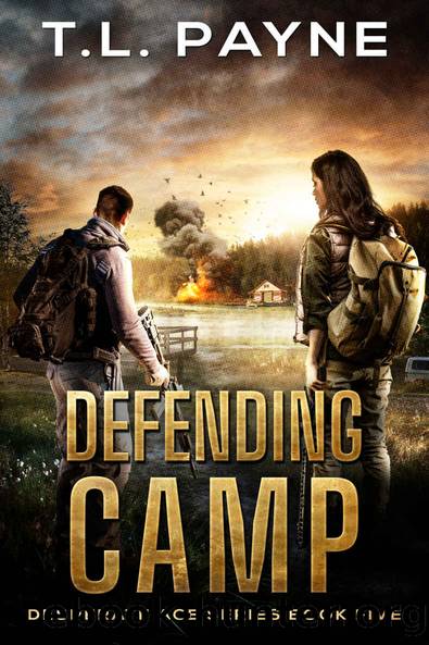Defending Camp: A Post Apocalyptic EMP Survival Thriller (Desperate Age Series, Book 5) by T. L. Payne
