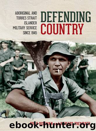 Defending Country: Aboriginal and Torres Strait Islander Military Service Since 1945 by Noah Riseman & Richard Trembath