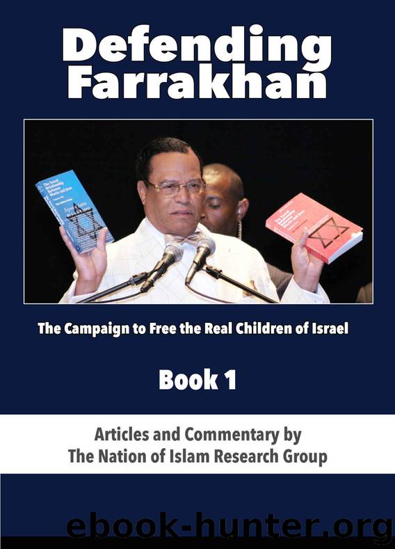 Defending Farrakhan, Book 1: The Campaign to Free the Real Children of Israel by Nation of Islam
