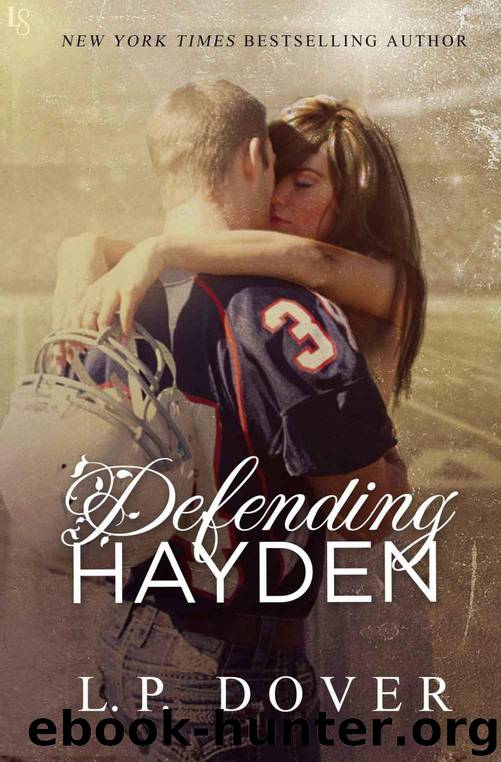 Defending Hayden: A Second Chances Novel by L.P. Dover