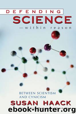 Defending Science Within Reason by Susan Haack