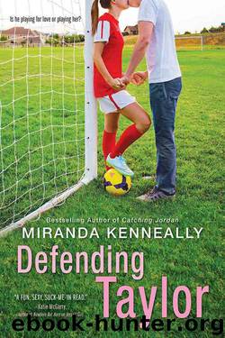 Defending Taylor (Hundred Oaks #7) by Miranda Kenneally