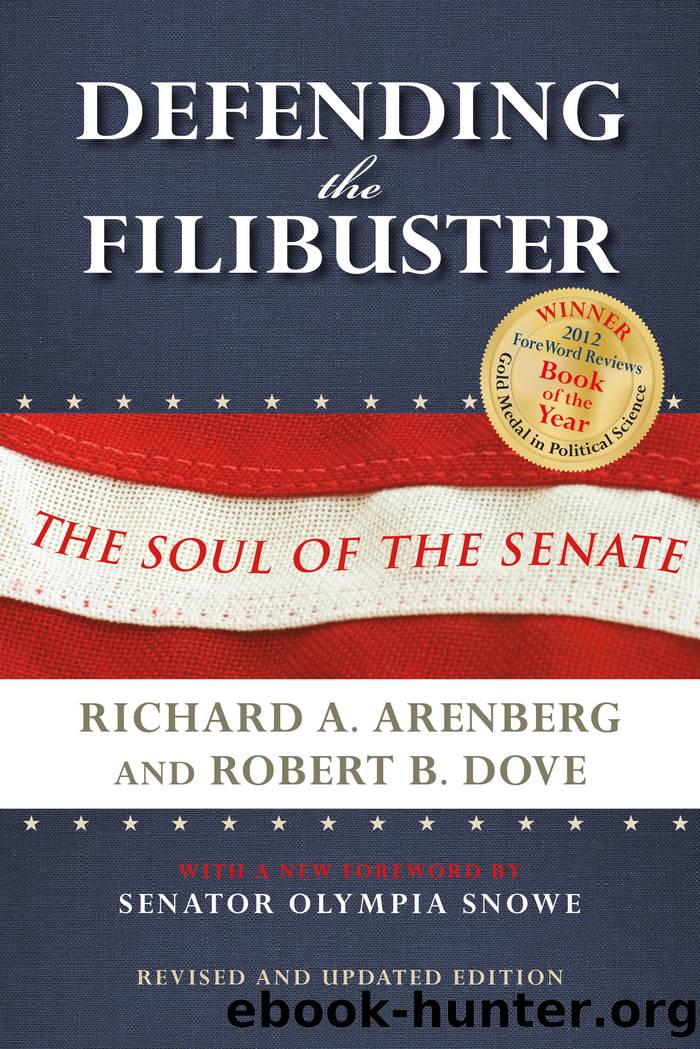 Defending the Filibuster by Richard A. Arenberg