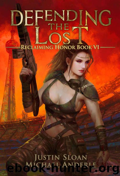 Defending the Lost: A Kurtherian Gambit Series (Reclaiming Honor Book 6) by Justin Sloan & Michael Anderle