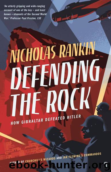 Defending the Rock by Nicholas Rankin