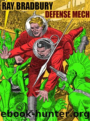 Defense Mech by Ray Bradbury