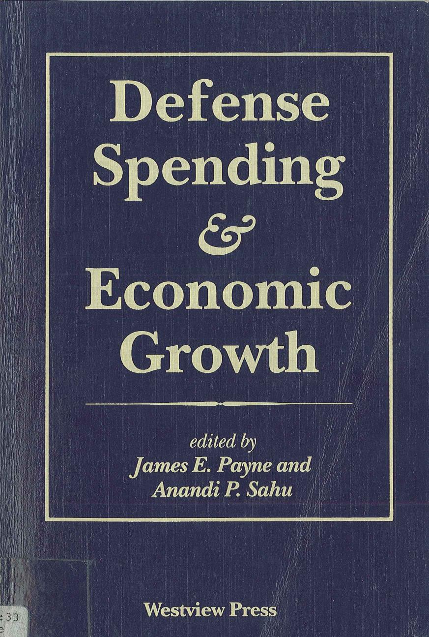 Defense Spending & Economic Growth by James Payne Anandi Sahu