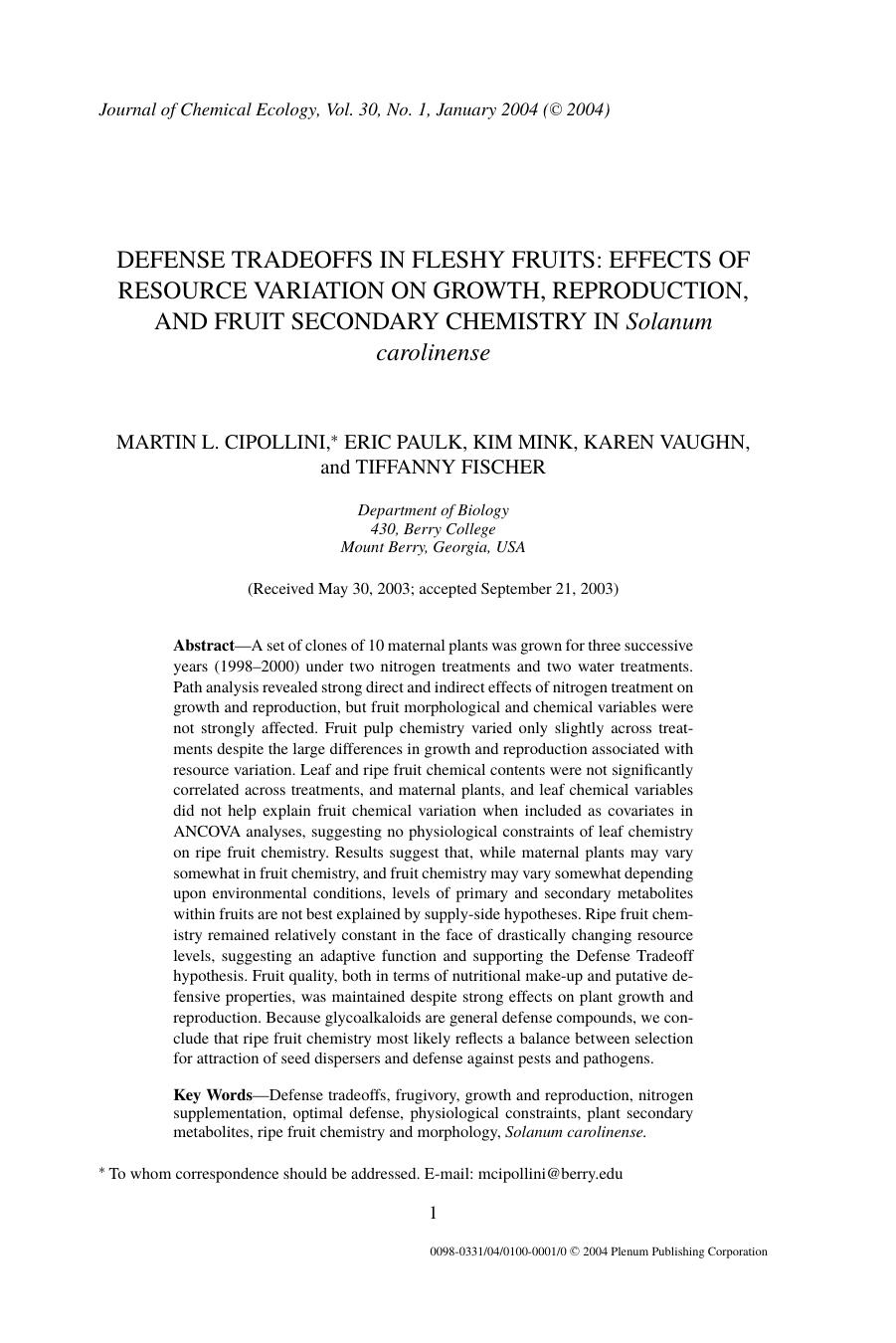Defense Tradeoffs in Fleshy Fruits: Effects of Resource Variation on Growth, Reproduction, and Fruit Secondary Chemistry in <Emphasis Type="Italic">Solanum carolinense<Emphasis> by Unknown