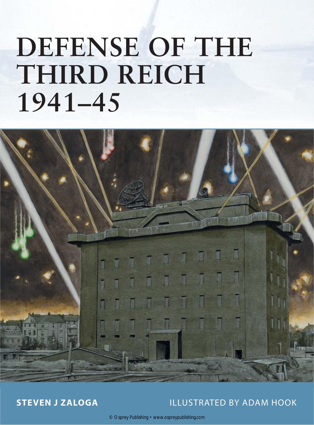 Defense of the Third Reich 1941â45 by Steven J. Zaloga; Adam Hook(Illustrations)