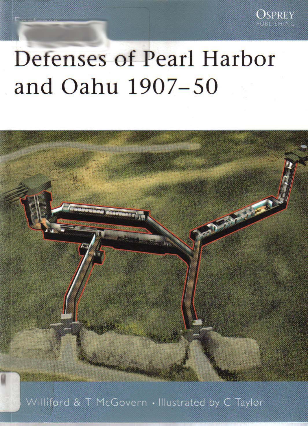 Defenses of Pearl Harbor and Oahu 1907â50 by Glen Williford Terrance McGovern Chris Taylor