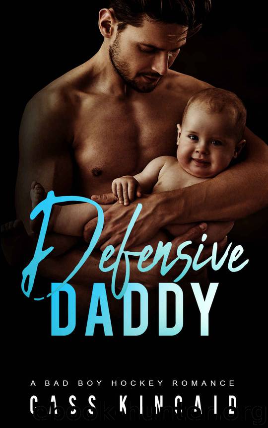 Defensive Daddy: A Bad Boy Hockey Romance by Kincaid Cass